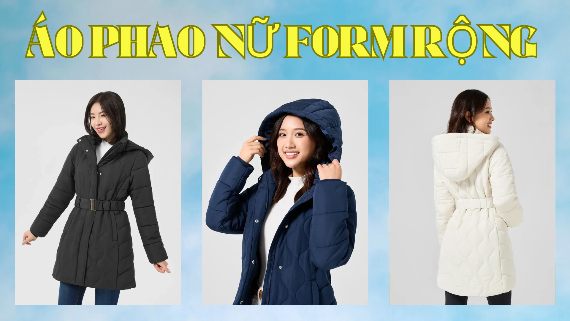 [CẬP NHẬT] Áo phao nữ form rộng 2025: Bí quyết phối đồ, sành điệu KHÔNG SỢ DÌM DÁNG