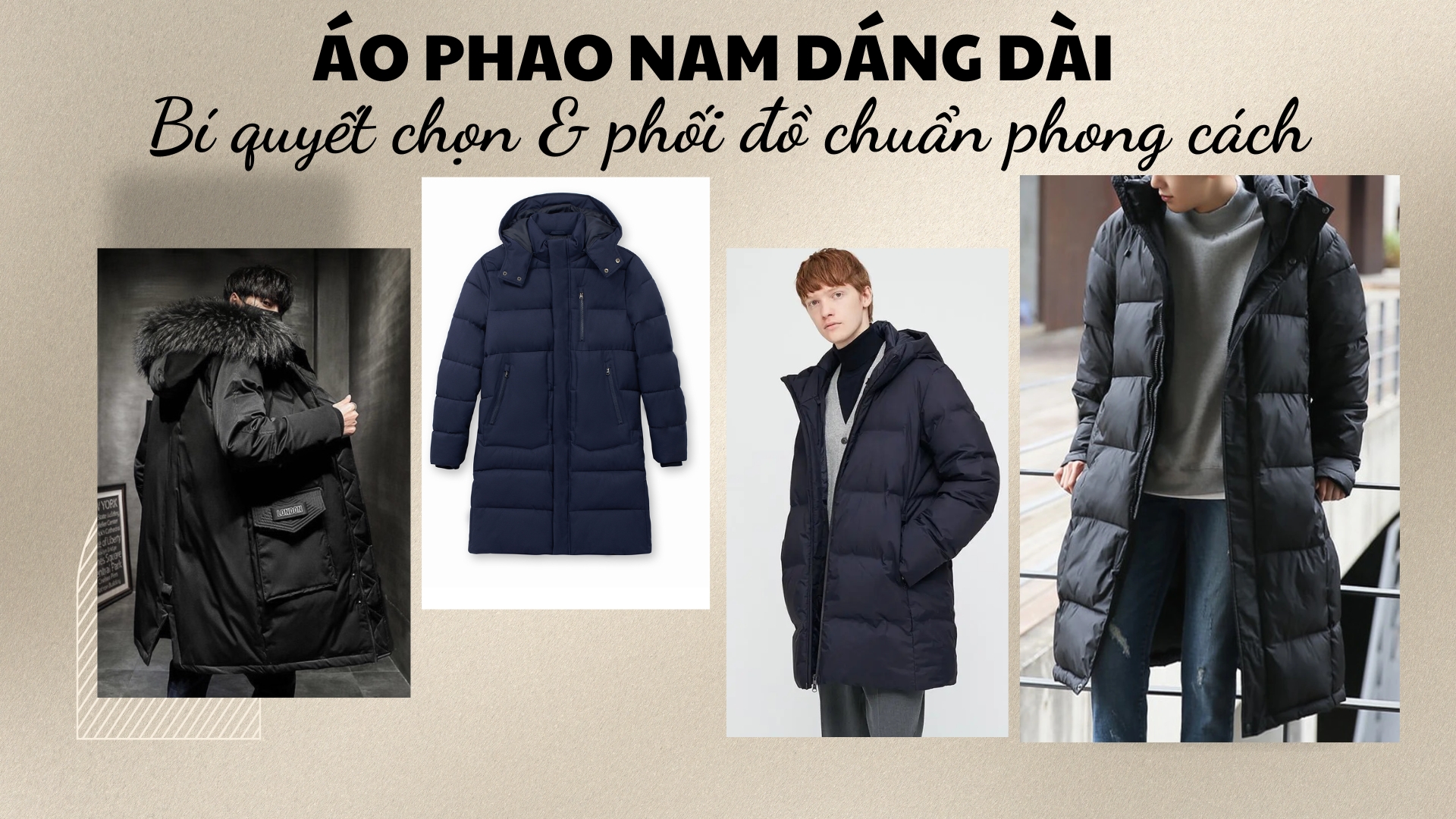 Áo phao nam dáng dài: Bí quyết chọn & phối đồ chuẩn phong cách Hàn Quốc 2026