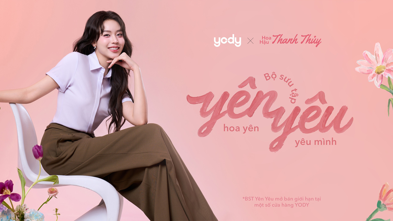 Bài viết - BST YÊN YÊU | YODY x HOA HẬU THANH THỦY: KHI VẺ ĐẸP BẮT ĐẦU TỪ SỰ AN YÊN