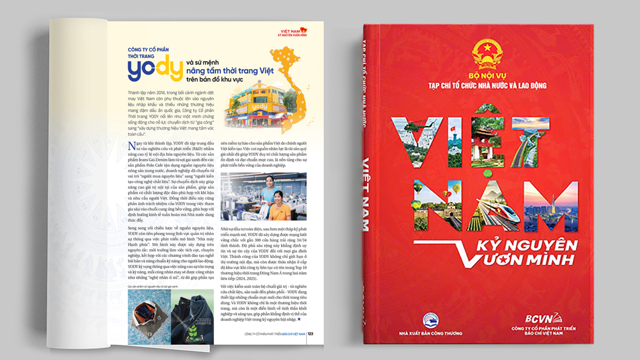 Bài viết - YODY tự hào góp mặt trong ấn phẩm đặc biệt “Việt Nam – Kỷ nguyên vươn mình” của Bộ Nội vụ