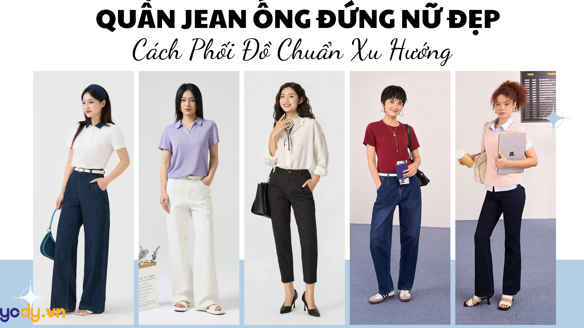 Quần Jean Ống Đứng Nữ Đẹp: Cách Phối Đồ Chuẩn Xu Hướng