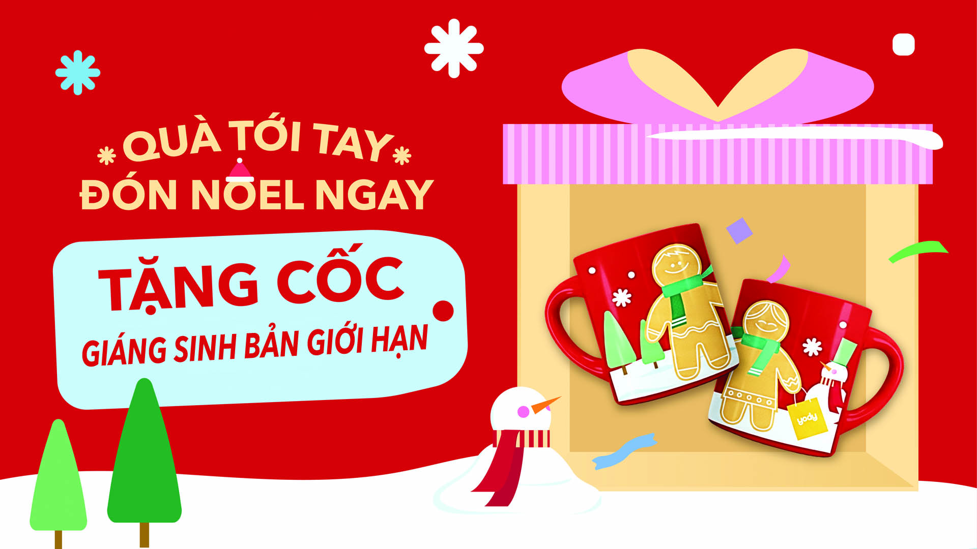 ĐÓN GIÁNG SINH - RINH QUÀ CHẤT: TẶNG NGAY CỐC NOEL PHIÊN BẢN GIỚI HẠN