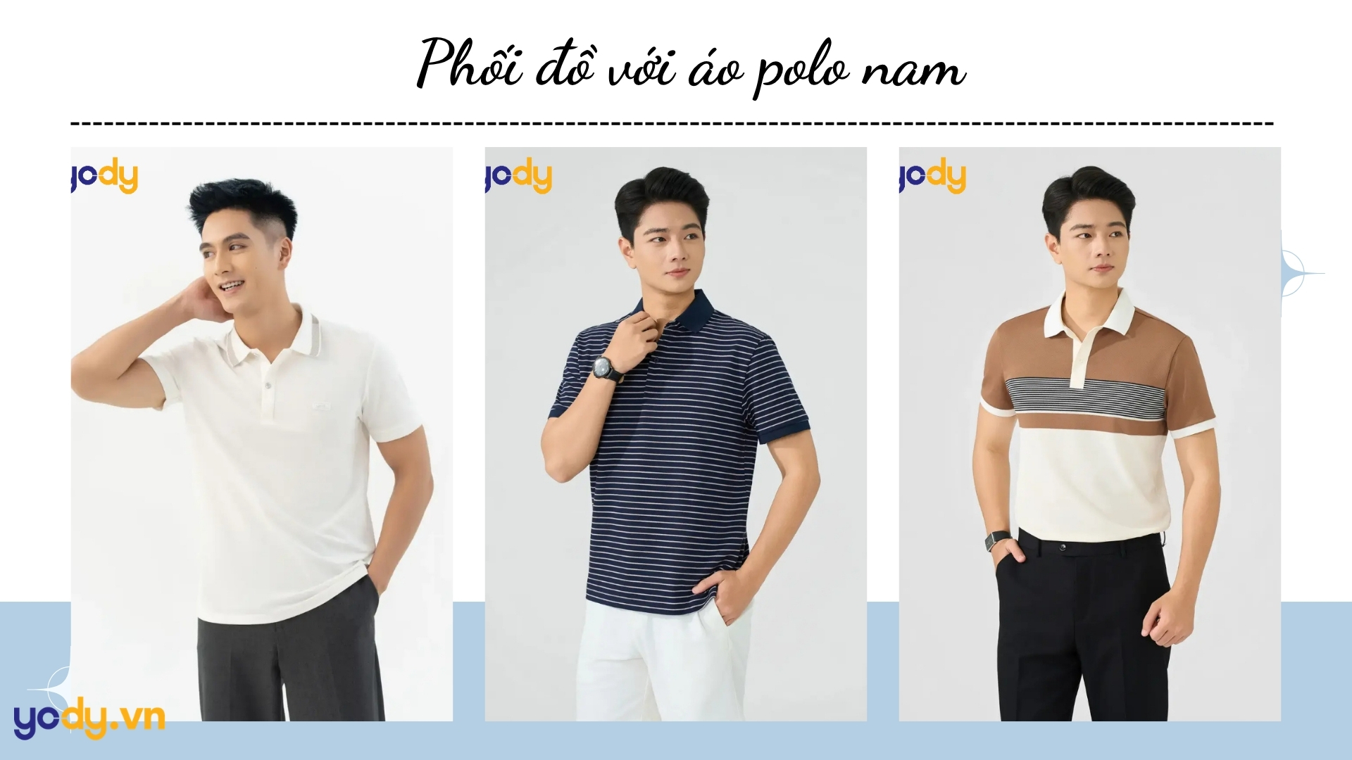 Bài viết - 10 Cách phối đồ với áo polo nam chuẩn xu hướng thời trang