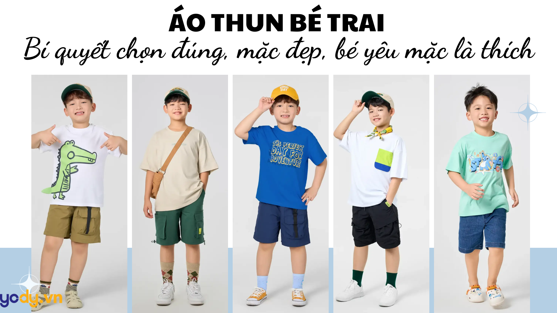 Bài viết - Áo thun bé trai: Bí quyết chọn đúng, mặc đẹp, bé yêu mặc là thích