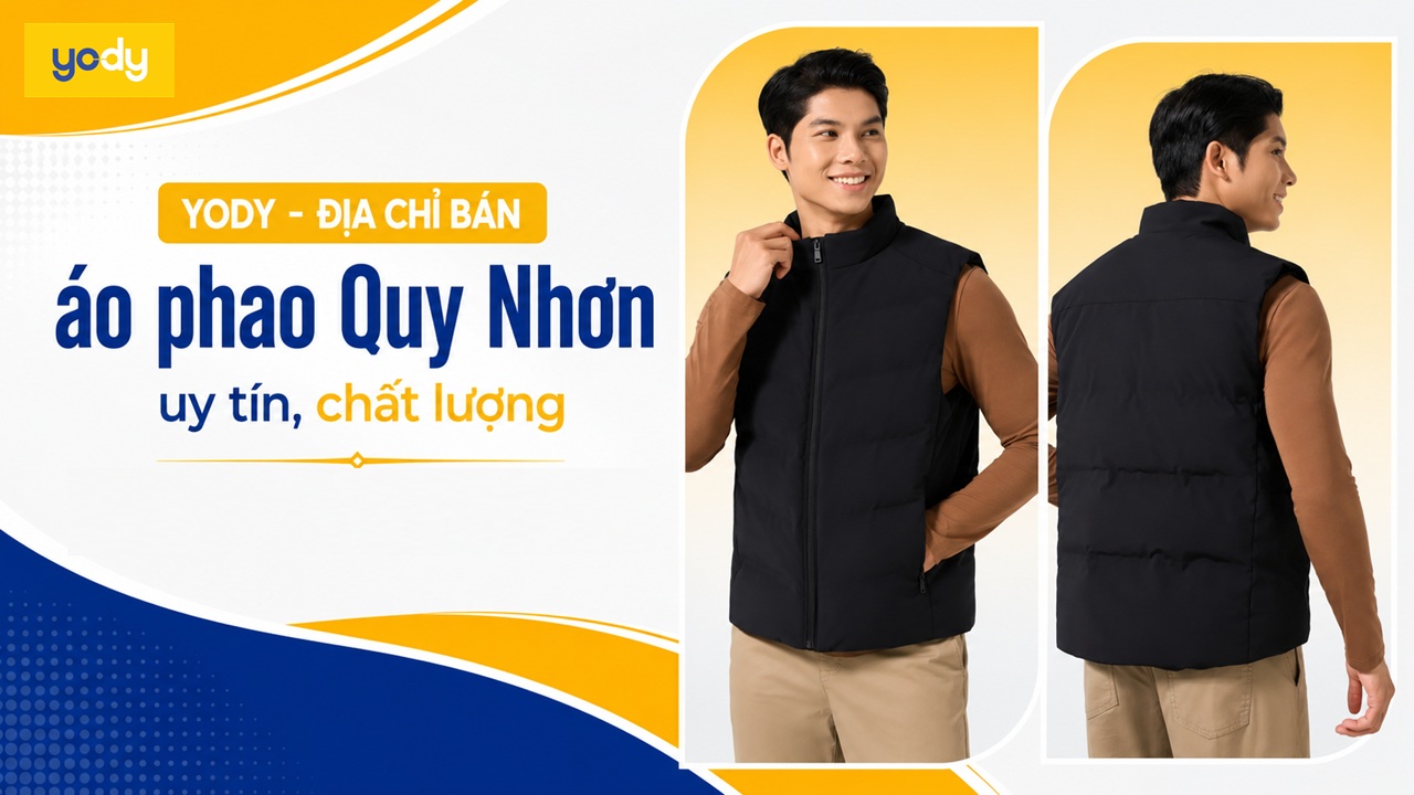 Bài viết - YODY - Địa chỉ bán áo phao Quy Nhơn uy tín, chất lượng