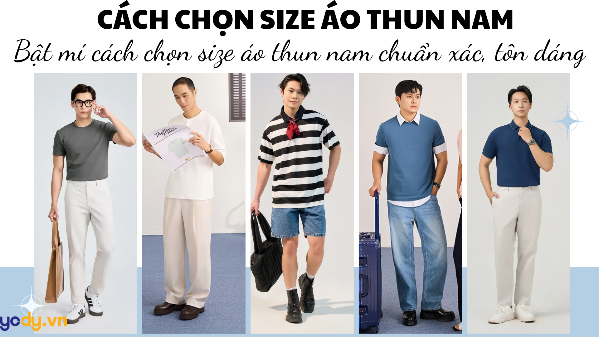 Bài viết - Bật mí cách chọn size áo thun nam chuẩn xác, cực tôn dáng cho mọi vóc dáng