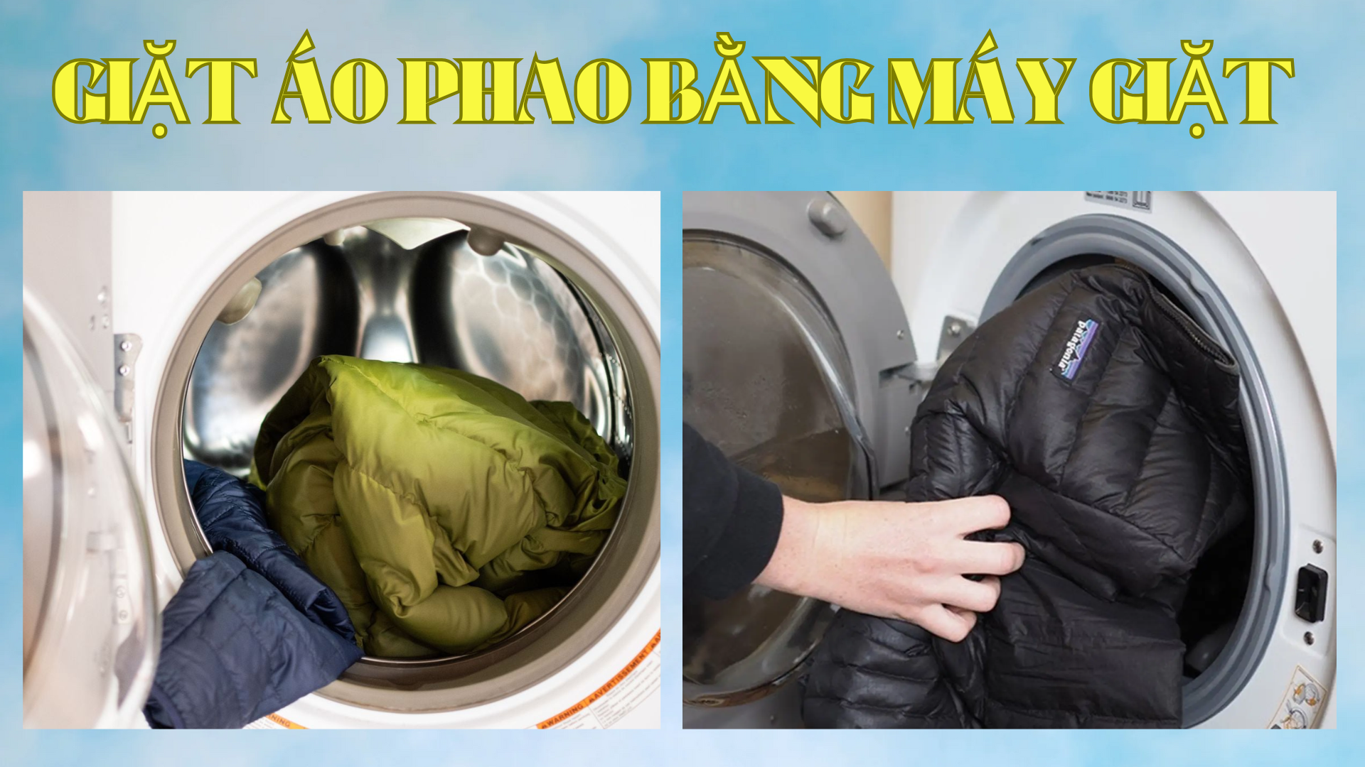 Hướng dẫn cách giặt áo phao bằng máy giặt: Chuẩn sạch, không bị vón cục