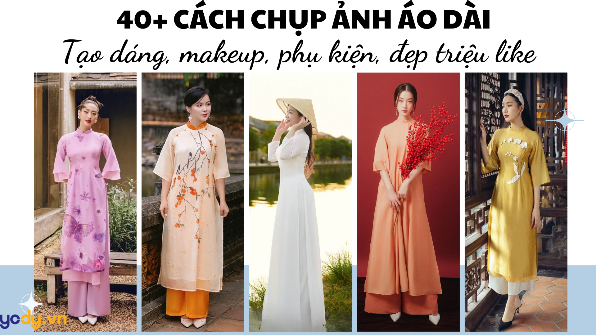 40+ cách chụp ảnh áo dài đẹp "Triệu Like": Tạo dáng, makeup, phụ kiện