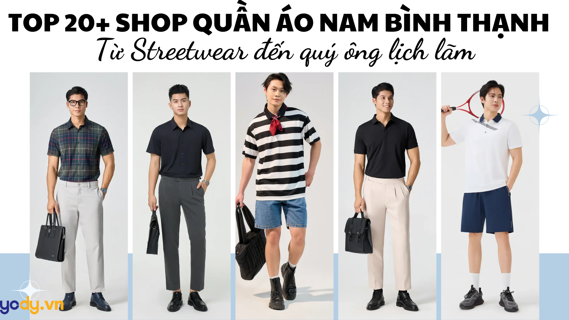 TOP 20+ shop quần áo nam Bình Thạnh chất: Từ Streetwear đến quý ông lịch lãm
